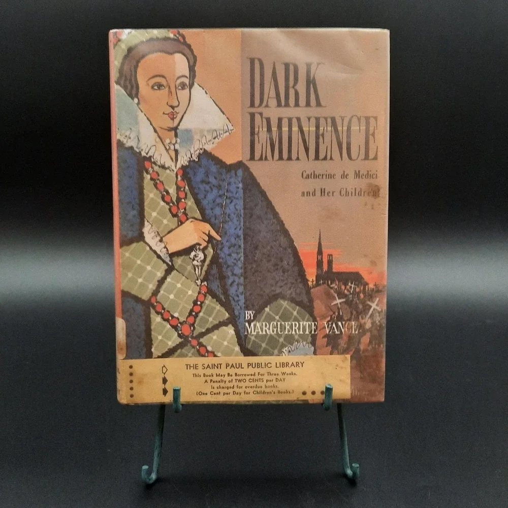 Dark Eminence by‎ Marguerite Vance Catherine de Medici & Her Children Hardcover